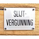 Slijt - vergunning