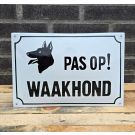 Veiligheids bord Pas op! Waakhond