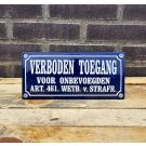 Verboden toegang art. 461 emaille bordje